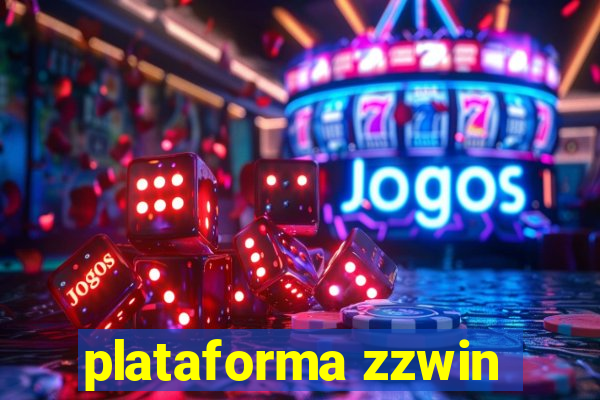 plataforma zzwin